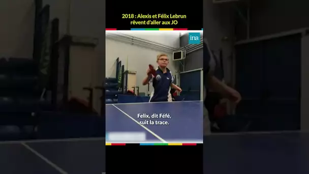 2018 : Félix et Alexis Lebrun rêvent d'aller aux JO 🏓 #Paris2024 #INA #shorts
