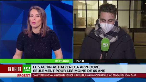AstraZeneca : le troisième vaccin autorisé en France... seulement pour les moins de 65 ans