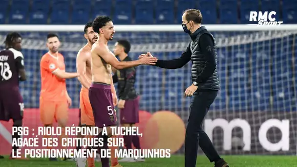 PSG : Riolo répond à Tuchel, agacé des critiques sur le positionnement de Marquinhos