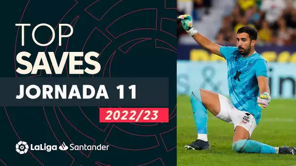 LaLiga TOP 5 Paradas Jornada 11 LaLiga Santander 2022/2023