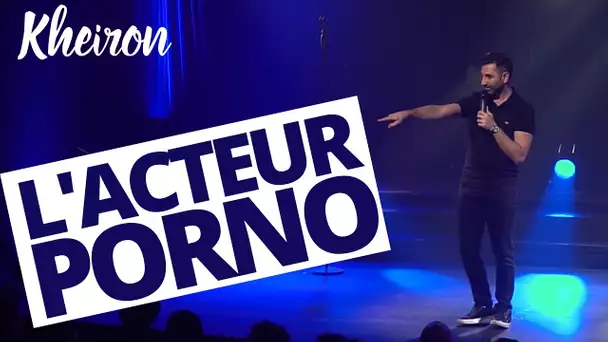 L'acteur porno - 60 minutes avec Kheiron