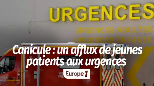 Canicule : "Aux urgences, il y a un afflux de patients qui ne sont pas ceux qu'on attend"