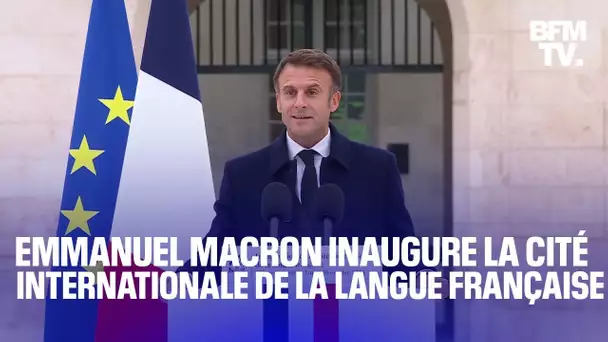 Le discours d'Emmanuel Macron pour l'inauguration de la Cité internationale de la langue française