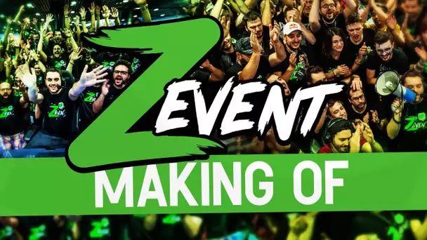 Making-of ZEvent 2019, les coulisses