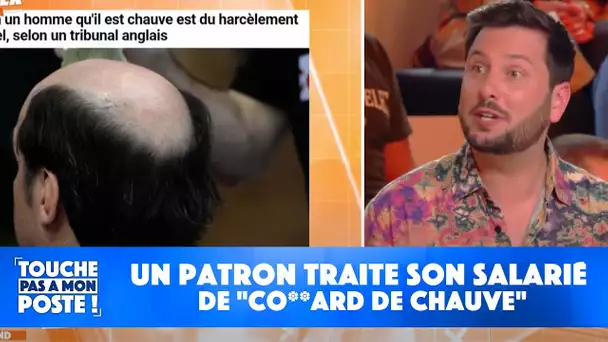 Un patron traite son salarié de "co**ard de chauve", il est condamné pour harcèlement sexuel