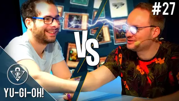 Le plus beau duel de l’émission ! - YU-GI-OH! #27 : Zouloux vs Xari