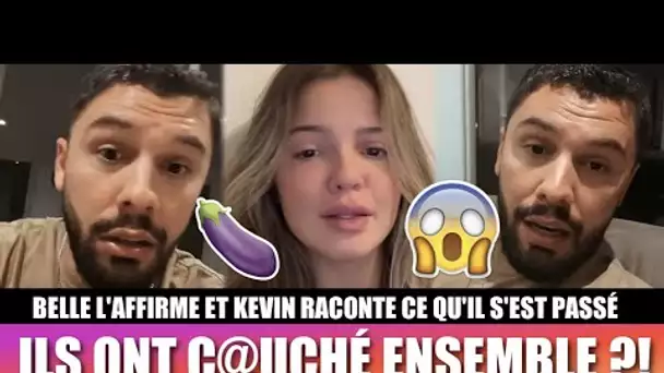 KEVIN RACONTE TOUT CE QU'IL S'EST PASSÉ AVEC BELLE !! 😱 ILS ONT C@UCHÉ ENSEMBLE ?? 😳