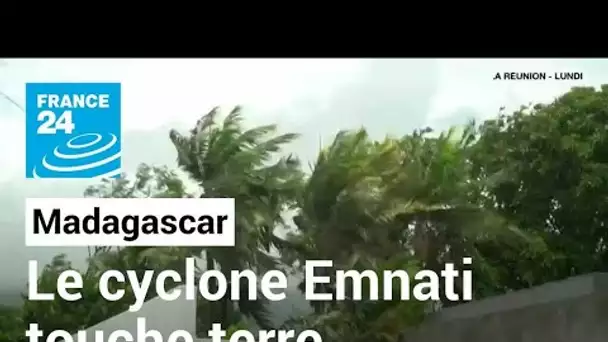 Le cyclone Emnati touche terre à Madagascar • FRANCE 24