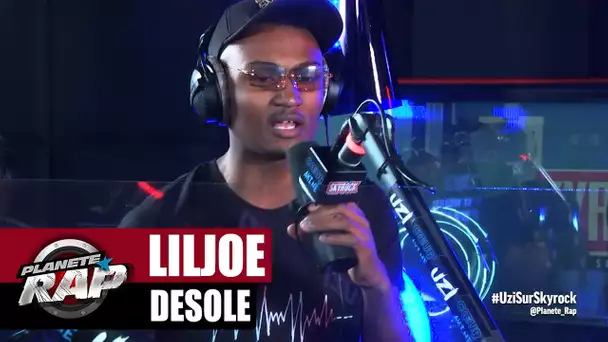 Liljoe "Désolé" #PlanèteRap