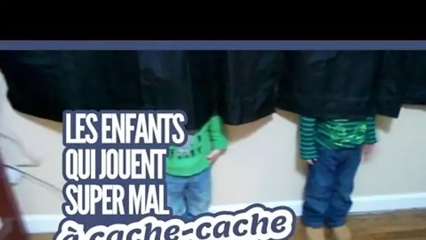 Top des enfants qui jouent super mal à cache cache