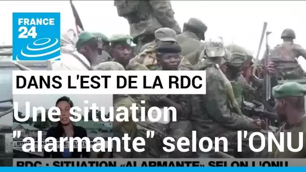 RDC : situation "alarmante" selon l'ONU, forte augmentation des violences dans l'est du pays