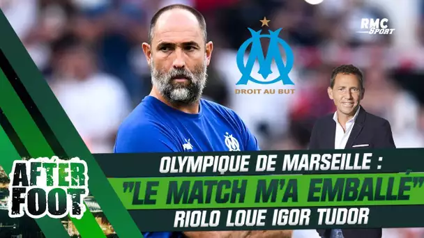 Olympique de Marseille : "Si Tudor c'est ça, je prends", loue Riolo