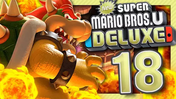 NEW SUPER MARIO BROS U DELUXE EPISODE 18 NINTENDO SWITCH CO-OP | BOSS FINAL, BOWSER !