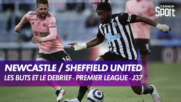 Le but et le débrief de Newcastle / Sheffield United - Premier League