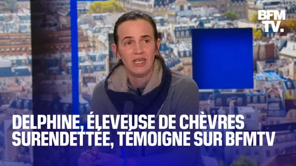 Crise agricole: le témoignage de Delphine, éleveuse de chèvres surendettée, en intégralité