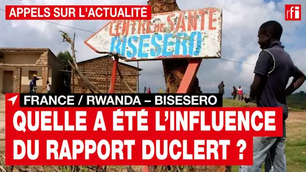 France / Rwanda / Bisesero : quelle a été l'influence du rapport Duclert ?
