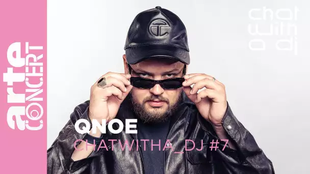 QNOE bei Chat with a DJ - ARTE Concert