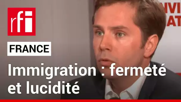 Immigration : « Il faut de la fermeté mais aussi de la lucidité sur la réalité de notre pays »