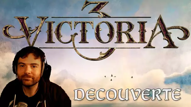 [Découverte] Victoria 3!