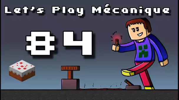 Let&#039;s Play Mécanique ! - Ep 84 - Joyeux aynniversaire