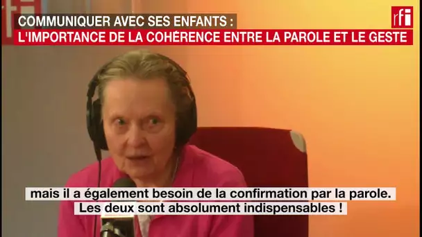 Communiquer avec ses enfants : l'importance de la cohérence entre la parole et le geste