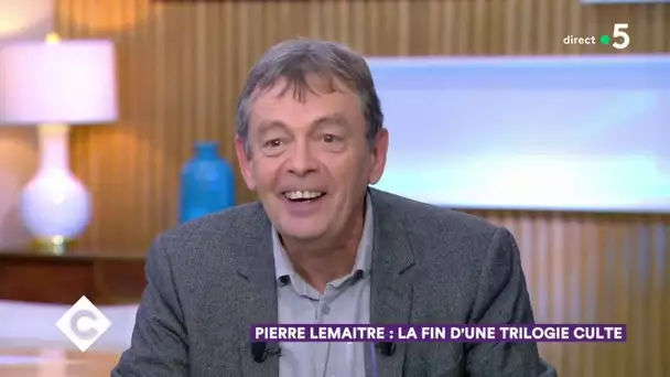 Pierre Lemaitre : la fin d’une trilogie - C à Vous – 16/01/2020