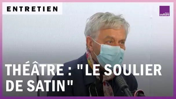 Eric Ruf / Didier Sandre : un "Soulier de Satin" avant réouverture