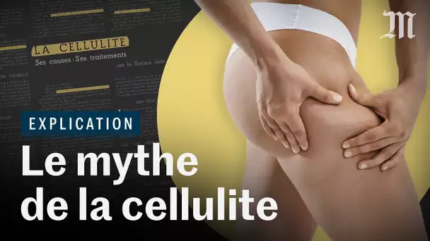 Pourquoi la cellulite est-elle devenue un problème ?