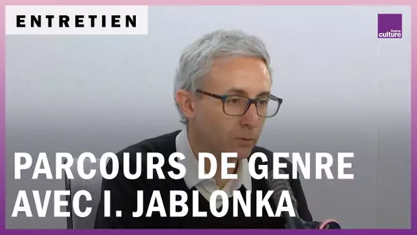 Ivan Jablonka, à la frontière entre le masculin et le féminin