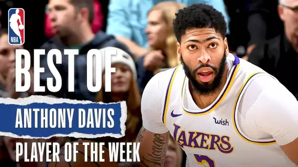 Western Conference Player Of The Week | Anthony Davis (Week 7)
