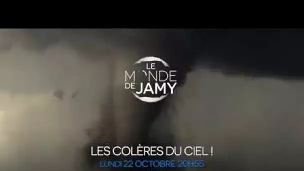 Le Monde de Jamy - [EXTRAIT] 'Les colères du ciel !'