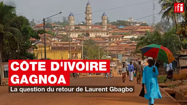 Côte d'Ivoire - Gagnoa : la question du retour de Laurent Gbagbo