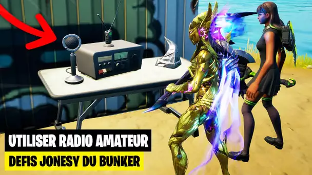 "UTILISER LA RADIO AMATEUR" SUR FORTNITE ! EMPLACEMENTS DES RADIOS AMATEUR (DEFIS JONESY DU BUNKER)