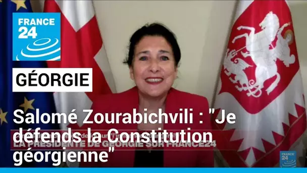 Salomé Zourabichvili, présidente de la Géorgie : "Je défends la constitution géorgienne"