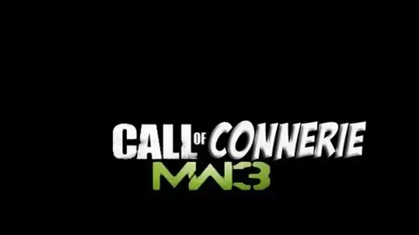 Call of Connerie [PARODIE MW3]