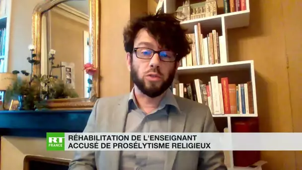 Accusé de prosélytisme, l'enseignant Matthieu Faucher témoigne de sa réhabilitation sur RT France