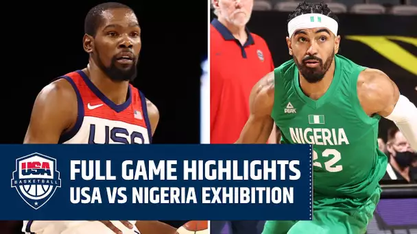 USA vs. NIGERIA EXIBITION | FULL GAME HIGHLIGHTS | JULY 10, 2021