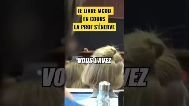 Je livre MCDO en COURS ! (La prof s’énerve 😂)