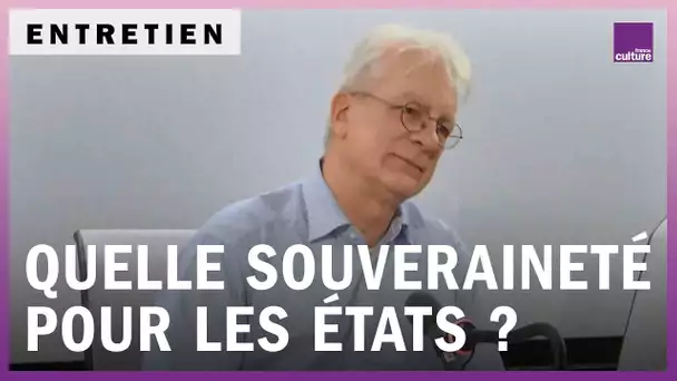 Quelle souveraineté à l’ère de la mondialisation ?