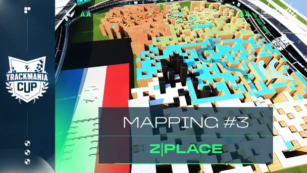 TMCUP2022 #3 : Z|Place / 3ème map (Mapping)