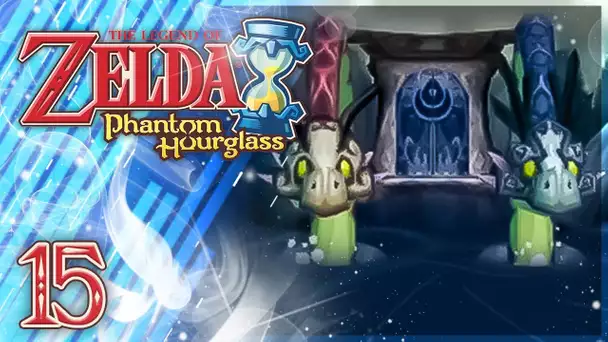 Zelda Phantom Hourglass : Les frères DRAGONS ! #15 🌊