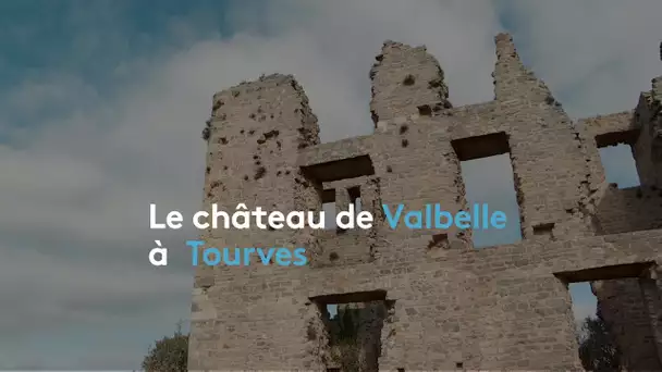 Richesses du Var : le château de Valbelle à Tourves