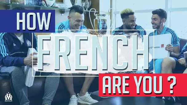 How French are you ? (Ocampos, Payet, Sanson, Amavi & Sertic)