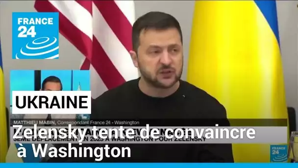 Ukraine : l'aide américaine à Kiev est menacée, Zelensky essaye de convaincre à Washington