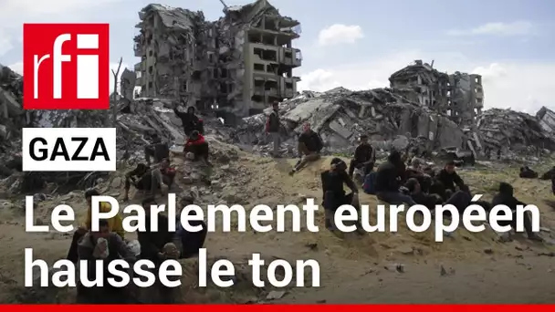Guerre à Gaza : le Parlement européen appelle pour la première fois à un cessez-le-feu immédiat