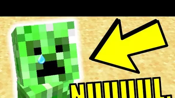 POURQUOI LES CREEPER C'EST NUL ?