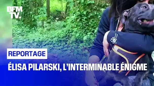 Élisa Pilarski, l’interminable énigme