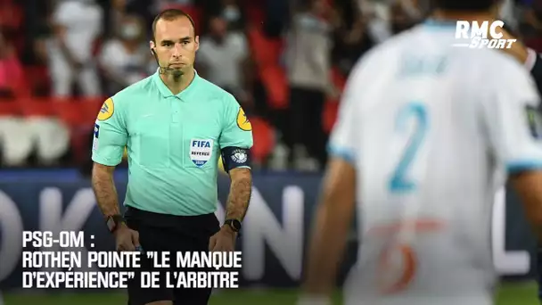 PSG-OM : Rothen pointe "le manque d’expérience" de l'arbitre