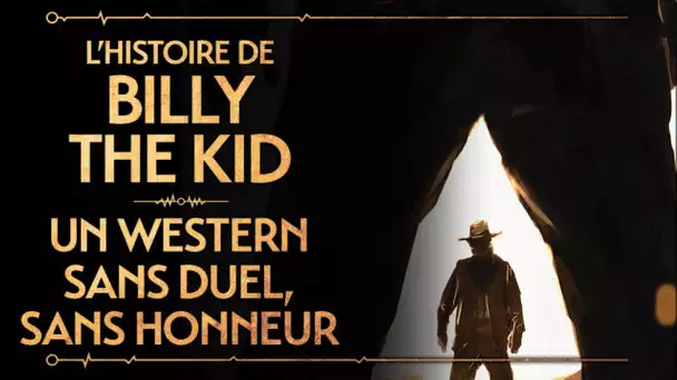 PVR #41 : BILLY THE KID - LE FARWEST, LES AMÉRICAINS ÉTAIENT ILS DES LÂCHES?