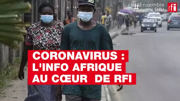 L’info Afrique au cœur de RFI - #EnsembleavecRFI